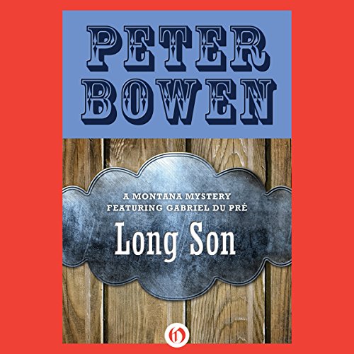 Long Son by Peter Bowen
