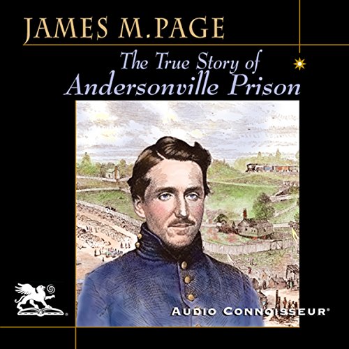 The True Story of Andersonville Prison