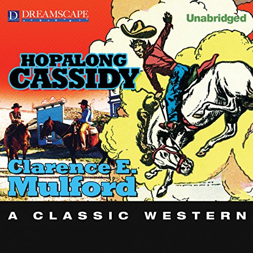Hopalong Cassidy by Clarence E. Mulford