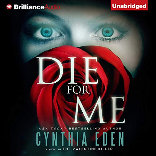 Die for Me: A Novel of the Valentine Killer