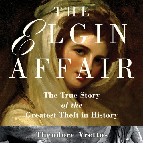 The Elgin Affair by Theodore Vrettos