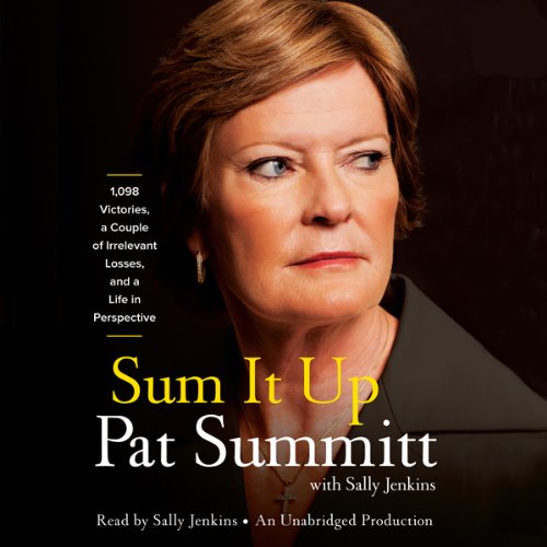 Sum It Up by Pat Head Summitt