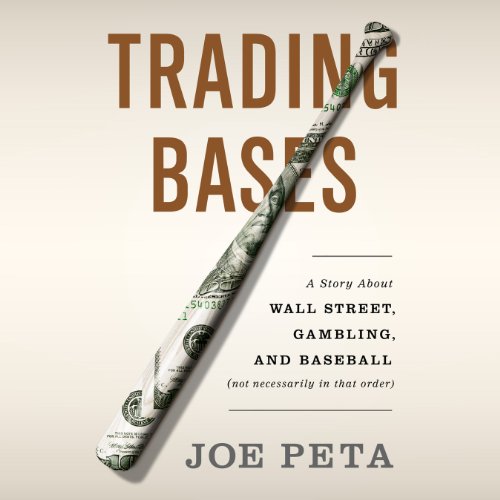 Trading Bases by Joe Peta