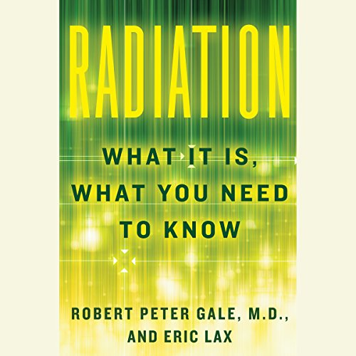 Radiation by Robert Peter Gale