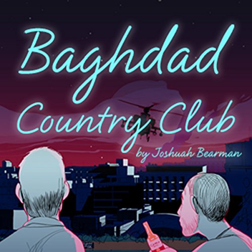 Baghdad Country Club by Joshuah Bearman
