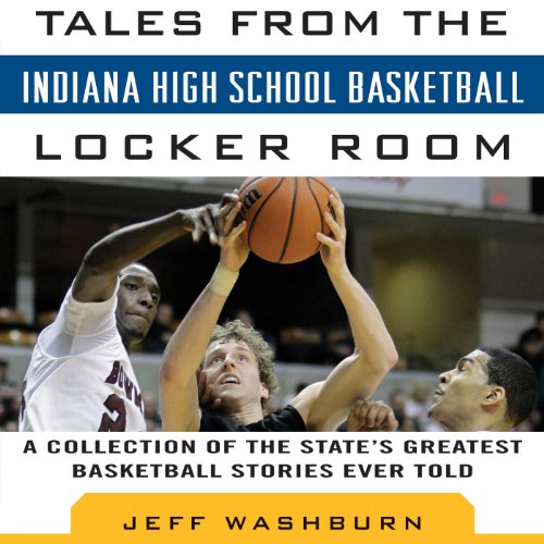 Tales from Indiana High School Basketball