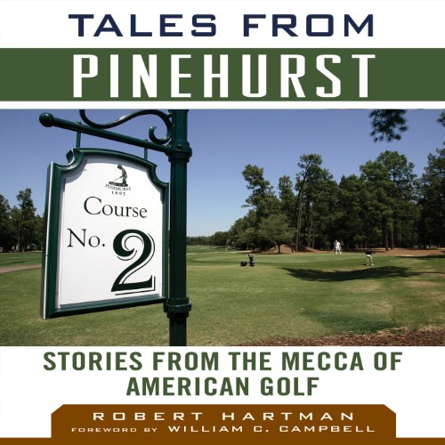 Tales from Pinehurst