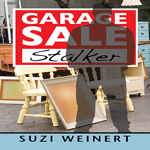 Garage Sale Stalker by Suzi Weinert