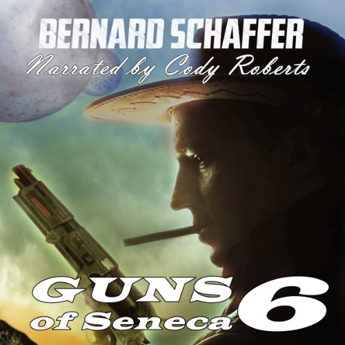 Guns of Seneca 6 by Bernard Schaffer