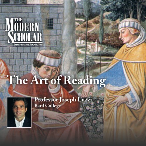 The Modern Scholar: The Art of Reading