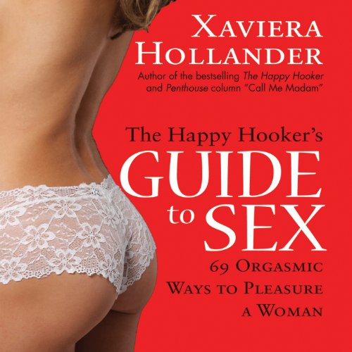 The Happy Hooker's Guide to Sex