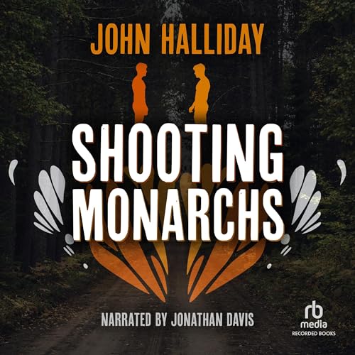 Shooting Monarchs by John Halliday