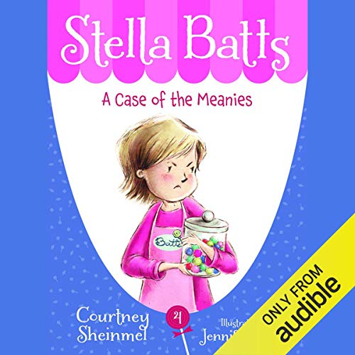 A Case of the Meanies: Stella Batts, Book 4