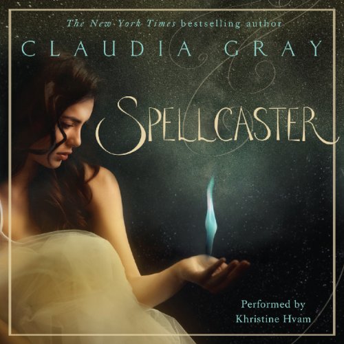 Spellcaster by Claudia Gray