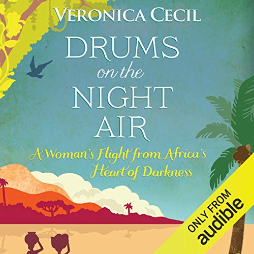 Drums in the Night Air by Veronica Cecil