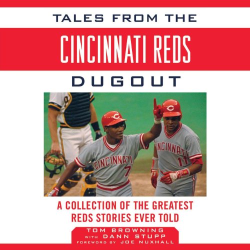 Tales from the Cincinnati Reds Dugout