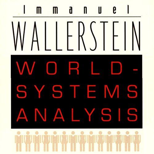 World-Systems Analysis: An Introduction