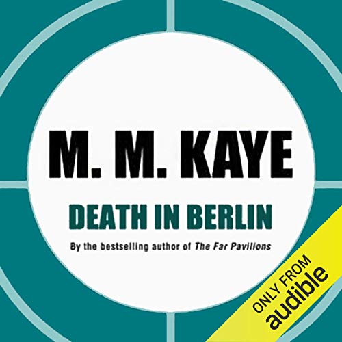 Death in Berlin by M. M. Kaye