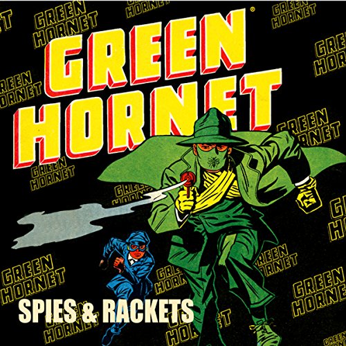 Green Hornet: Spies & Rackets