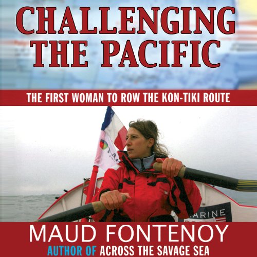 Challenging the Pacific by Maud Fontenoy
