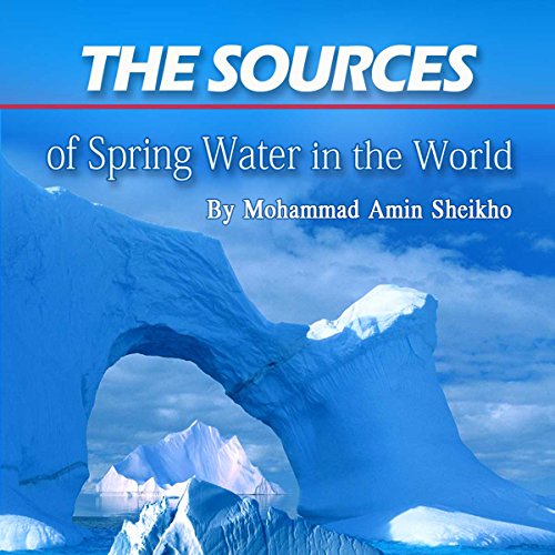 The Sources of Spring Water in the World
