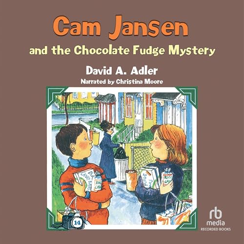 Cam Jansen: The Chocolate Fudge Mystery by David Adler