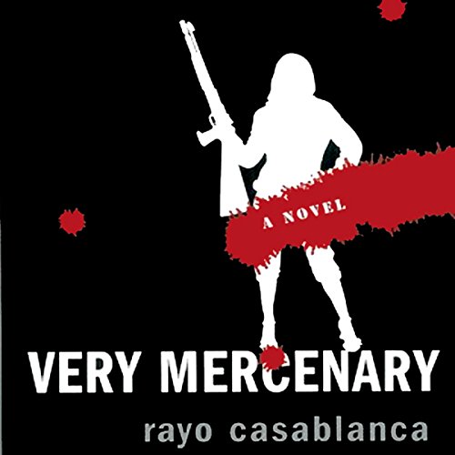 Very Mercenary by Rayo Casablanca