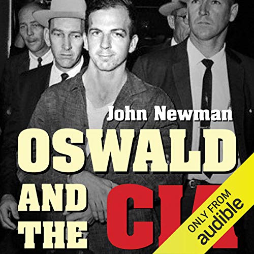 Oswald and the CIA by John Newman