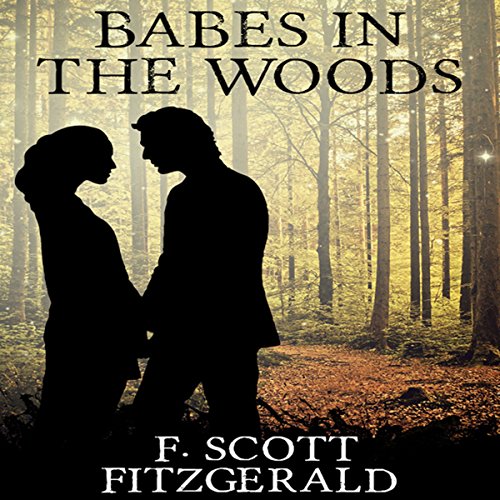Babes in the Woods by F. Scott Fitzgerald
