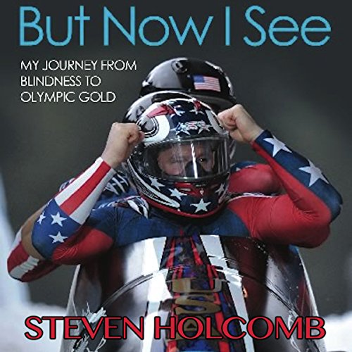 But Now I See by Steven Holcomb