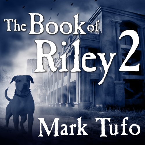 The Book of Riley 2 by Mark Tufo
