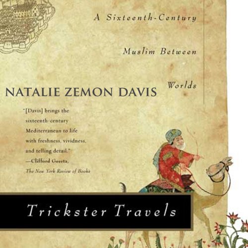 Trickster Travels by Natalie Zemon Davis
