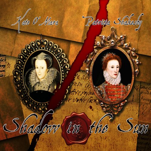 Shadow in the Sun (Dramatised) by Kate O'Mara