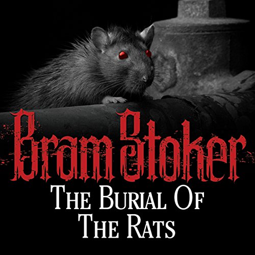 The Burial of the Rats by Bram Stoker