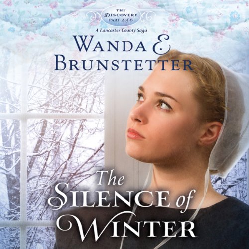 The Silence of Winter by Wanda E. Brunstetter