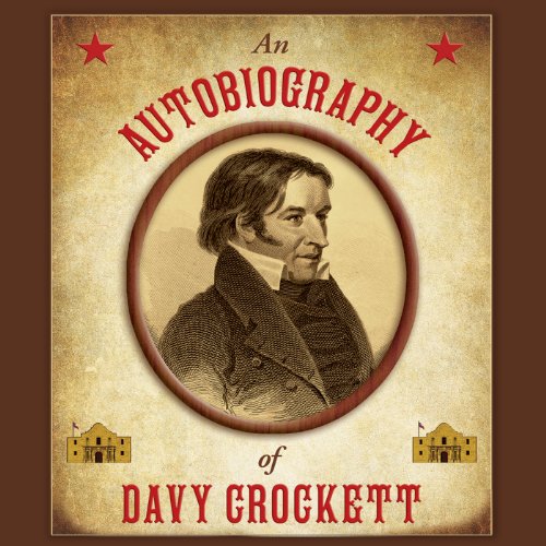 An Autobiography of Davy Crockett