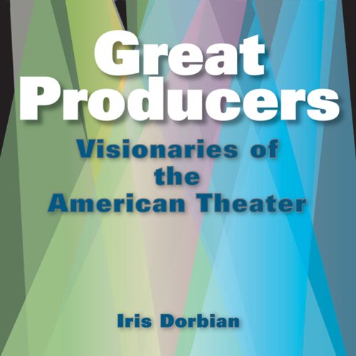 Great Producers by Iris Dorbian