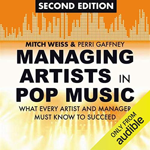 Managing Artists in Pop Music, Second Edition