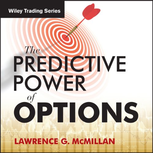 'The Predictive Power of Options' with Larry McMillan by Larry McMillan