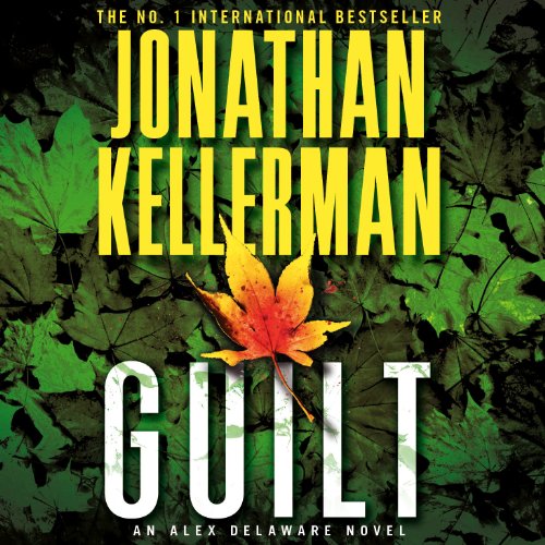Guilt (Alex Delaware series, Book 28) by Jonathan Kellerman