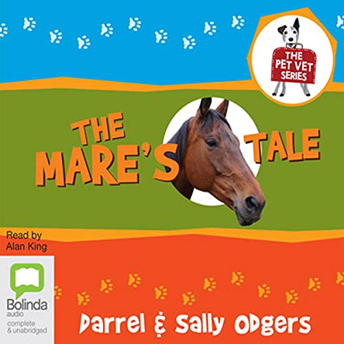 The Mare's Tale: The Pet Vet, Book 2