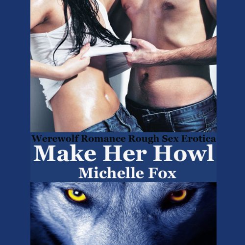 Make Her Howl