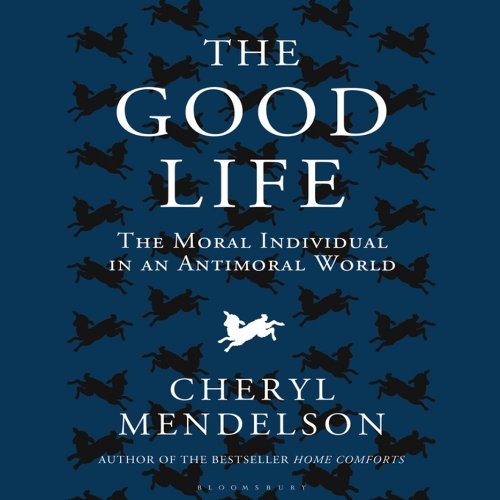 The Good Life by Cheryl Mendelson