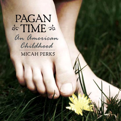 Pagan Time by Micah Perks