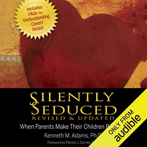 Silently Seduced, Revised & Updated by Kenneth Adams