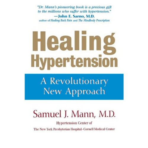 Healing Hypertension by Samuel J. Mann