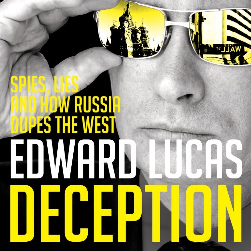 Deception by Edward Lucas