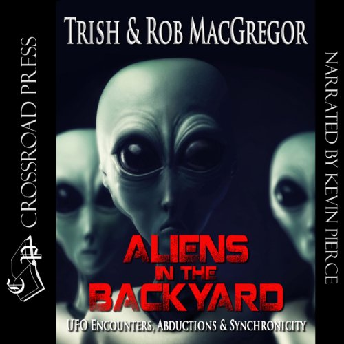 Aliens in the Backyard by Rob MacGregor
