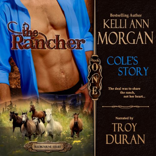 The Rancher by Kelli Ann Morgan