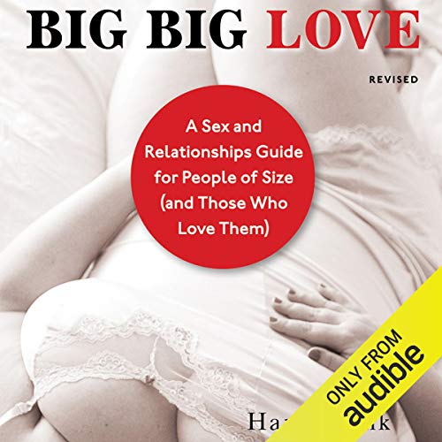 Big Big Love, Revised by Hanne Blank